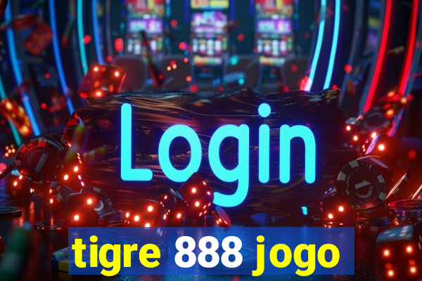 tigre 888 jogo